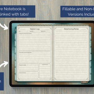 Puede incluir: Una tableta digital que muestra un cuaderno digital con 44 registros de sesi&oacute;n. El cuaderno est&aacute; dividido en dos secciones: "Registro de sesi&oacute;n" y "Notas de aventura". El cuaderno est&aacute; dise&ntilde;ado para juegos de rol e incluye secciones para registrar eventos notables, misiones activas, personas de inter&eacute;s y bot&iacute;n y tesoros. El cuaderno est&aacute; hipervinculado con pesta&ntilde;as e incluye versiones rellenables y no rellenables.