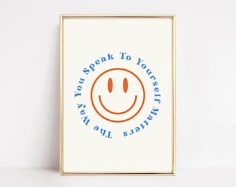 The Way You Speak to Yourself Matters | Quote Wall Art | Digital Download | Printable Wall Art | Gallery Wall