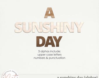 A Sunshiny Day Alphas - Digital Scrapbooking - Memory Keeping