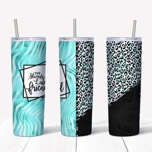 The Always Late Friend Tumbler Design / The Always Late Friend / Always Late / Friend Tumbler Design / Friends Tumbler / 20 oz Tumbler