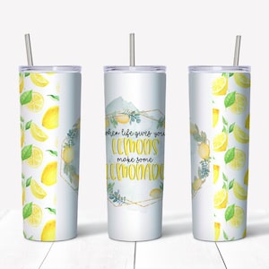 When Life Hands You Lemons Make Lemonade / Tumbler Wrap / 20 oz Tumbler Wrap / Lemonade / Lemonade Tumbler / Tumbler Wrap 20 oz