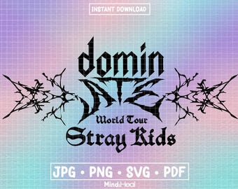 STRAY KIDS dominATE World Tour Logo | svg png pdf jpg | Digital Files for Silhouette or Cricut | kpop stay world tour