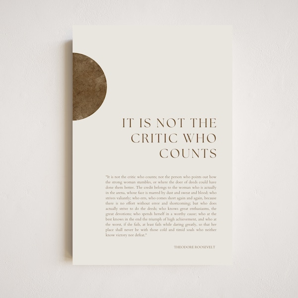 Theodore Roosevelt Quote | Minimal Typography Print | DIGITAL DOWNLOAD | It Is Not The Critic Who Counts | Inspirational Quote | Roosevelt