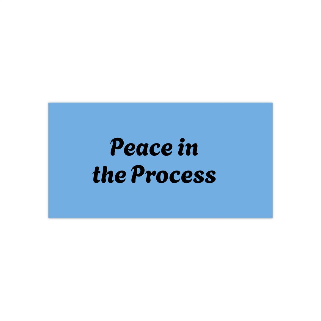 Inprocess Sticker Peace in the Process Bumper Sticker | Motivational Decal, Calming ...