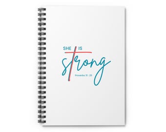 Cuaderno espiral "Ella es fuerte" / Diario cristiano inspirador Proverbios 31:25