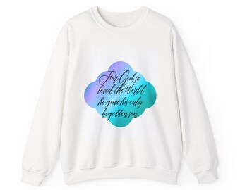 Porque de tal manera amó Dios al mundo sudadera con cuello redondo con texto en inglés "Script Cloud"