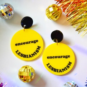 Acrylic Encourage Lesbianism Lesbian Pride Funny Retro Inspired LGBTQ Statement Earrings