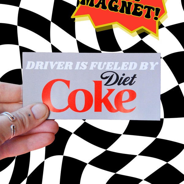 Driver Fueled by Diet Cola Soda Lover Funny Bumper Sticker Car Fridge Magnet