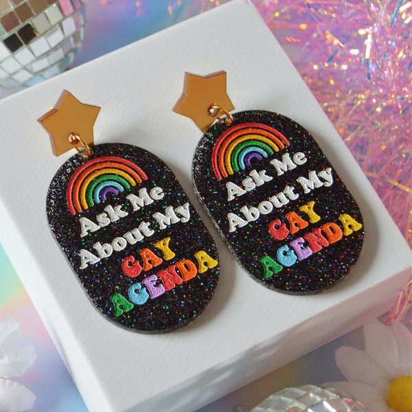 Acrylic Ask Me About My Gay Agenda LGBTQ Pride Rainbow Funny Statement Earrings