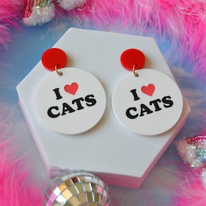 Acrylic I Love Cats Cat Lover Kitty Owner Trendy Statement Earrings