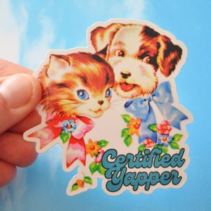 Certified Yapper I Love to Yap Gossip Girl Kitsch Retro Puppy Kitten Stanley Cup Laptop Vinyl Sticker