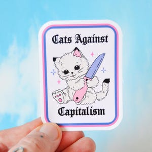 Cats Against Capitalism Anti-Capitalist Leftist Kitschy Baby Kitten Political Vinyl Sticker