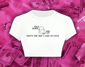 Face Down A** Up Crop Top