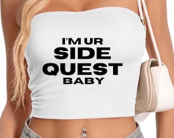 I’m Ur Side Quest Baby Tube Top