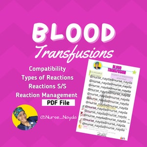 May include: A pink and white graphic with the text "BLOOD TRANSFUSIONS" in large, bold letters. The graphic also includes the text "Compatibility, Types of Reactions, Reactions S/S, Reaction Management, PDF File" and the social media handle "@Nurse_Nayda". A smaller graphic with a white star and the text "BLOOD TRANSFUSION" is shown on the right side of the image. The smaller graphic also includes a list of possible signs and symptoms of a transfusion reaction and the social media handle "@nurse_nayda".