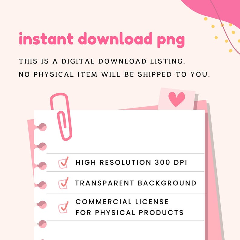 May include: Pink digital download listing graphic with the text "instant download png". Features include high resolution, transparent background, and commercial license for physical products.