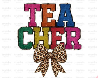 Glitter Teacher PNG, Leopard Coquette Bow Shirt Design, Preppy Back to School Sublimation (Digital Download)