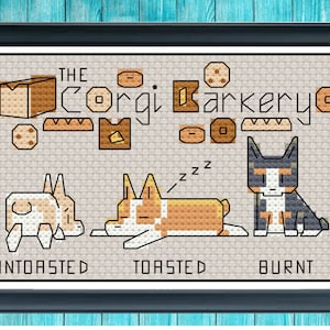 May include: Cross-stitch pattern featuring three cartoon corgis in different stages of 'toastedness' with the text "The Corgi Bakery". The corgis are labeled "Untoasted", "Toasted", and "Burnt".