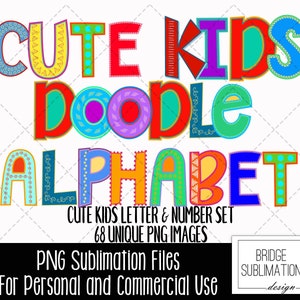 Cute Kids Doodle Letters, Doodle Letters & Numbers Bright Colors, Alphabet Sublimation Design,  Kids Drawn Alphabet PNG Download, Commercial