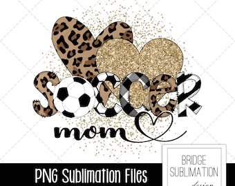 Soccer Mom PNG, Soccer Mom Sublimation, Soccer PNG, Soccer Mom Shirt Design, Leopard Soccer Mom, Soccer Mama, Download, Commercial Use