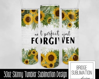 Christian Sunflower 30oz Skinny Tumbler Sublimation Template, Forgiven Tumbler, Digital Download PNG Instant Download, Commercial