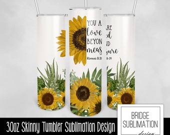 Christian Tumbler PNG, Sunflower Tumbler, 30oz Skinny Tumbler Sublimation Template, Bible Verse Tumbler, Romans 8, Download, Commercial Use