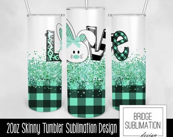Easter Tumbler PNG, Easter Love 20oz Skinny Tumbler Sublimation Design Template, Easter Tumbler Wrap, Easter Bunny, Download, Commercial Use