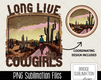 Es lebe Cowgirls PNG, Retro Western Sublimation PNG, Cowgirls Shirt Design, Western PNG, Pferd Kaktus Wüste, Cowgirl Sublimation Download