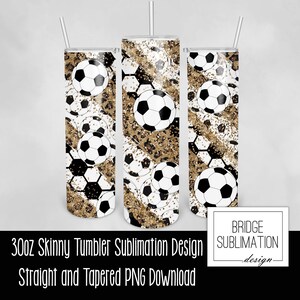 Soccer Tumbler PNG, 30oz Skinny Tumbler Sublimation Wrap, Sports Tumbler, Soccer Sublimation, Soccer Mom Tumbler, Download, Commercial Use