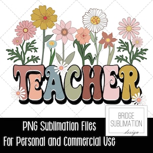 Retro Wildblumen Lehrer Sublimation, Lehrer PNG, Lehrer Shirt Design, Lehrer Typografie PNG, Retro Blumen, digitaler Download, kommerziell