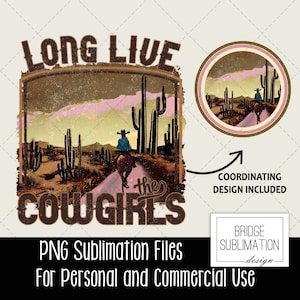 Long Live Cowgirls PNG, Retro Western Sublimation PNG, Cowgirls Shirt Design, Western PNG, Horse Cactus Desert, Cowgirl Sublimation Download