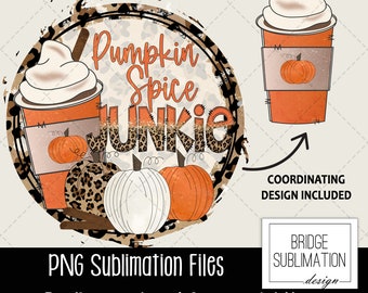 Pumpkin Spice PNG, Fall Sublimation Design Download, Fall PNG, Pumpkin Spice Junkie, Autumn Sublimation, Autumn PNG Design, Commercial Use