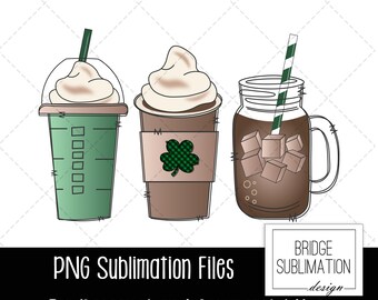 St Patrick's Day PNG, St Patrick's Day Sublimation Design, Lucky Latte, Iced Coffee, Coffee Mug, Coffee Lover, Shake, Shirt, Commercial Use