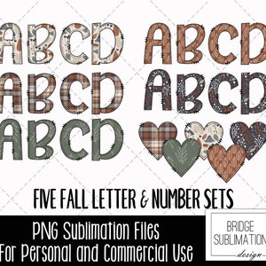 May include: Five sets of alphabet letters A, B, C, and D in different fall-themed patterns. Each set features a different pattern: plaid, floral, and leaves. The letters are outlined in black and have a stitched look. The text "FIVE FALL LETTER & NUMBER SETS" is at the bottom of the image. Below the text is the phrase "PNG Sublimation Files" and "For Personal and Commercial Use".