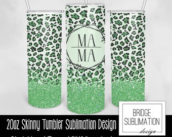 Green Mama Leopard Glitter Tumbler PNG, 20oz Skinny Tumbler Sublimation, Mothers Day Lime Animal Tumbler, Green Cheetah Tumbler,Commercial