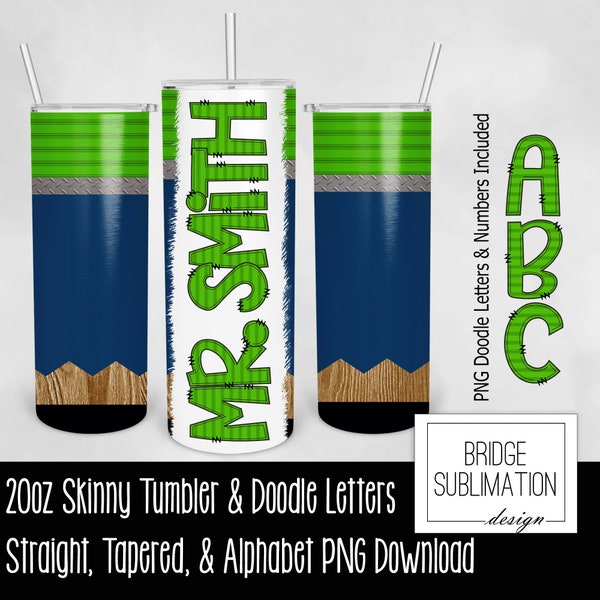 Teacher Tumbler with Matching Doodle Alphabet PNG, Blue Teacher 20oz Skinny Tumbler Wrap PNG, Teacher Font, Male Teacher Tumbler Wrap PNG