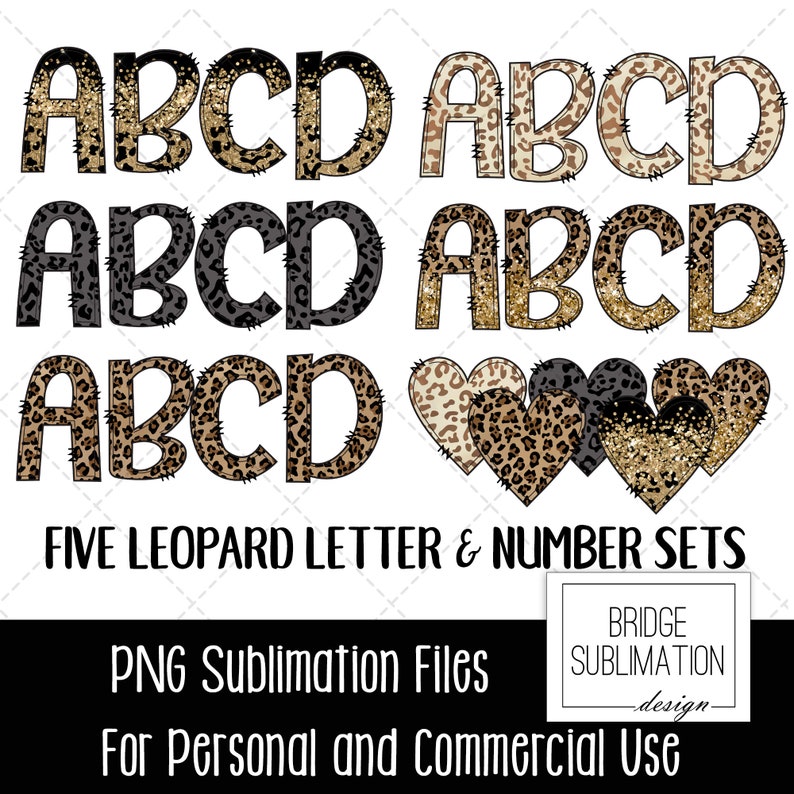 May include: Five sets of leopard print letters and numbers, with a gold glitter accent. The letters are A, B, C, and D. The sets are for personal and commercial use. PNG sublimation files.
