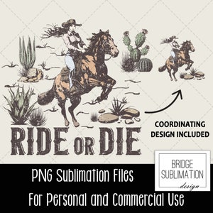 Western Vintage Cowgirl Png, Retro Western Sublimation Png, Wester Cowgirl Shirt Design Png, Vintage Cowgirl Ride or Die Digital Download