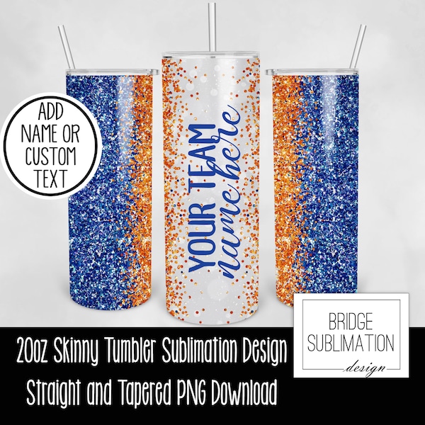 Orange & Blue Team 20oz Skinny Tumbler Sublimation Design Template, Blue Orange Glitter Tumbler, Add Name, Digital PNG, Commercial Use