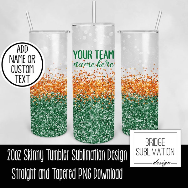 Green & Orange Team Tumbler PNG, 20oz Skinny Tumbler Sublimation Design Template, Orange Green Glitter Tumbler, Add Name, Commercial Use