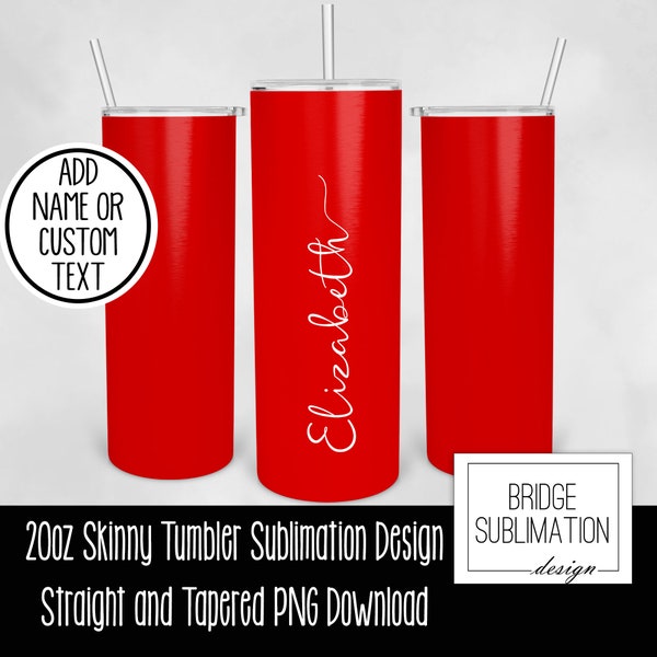 Red Solid Color Tumbler, Red 20oz Skinny Tumbler Sublimation Design Template, Add Custom Name/Text Red Design, Red Tumbler Wrap