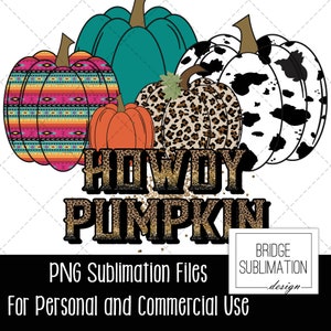 Howdy Pumpkin  PNG, Fall Sublimation Design Download, Western Fall PNG, Cow Pumpkin Fall Sublimation Design, Autumn Sublimation, Autumn PNG