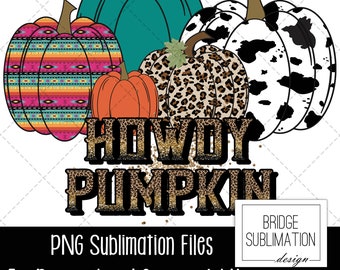 Howdy Pumpkin  PNG, Fall Sublimation Design Download, Western Fall PNG, Cow Pumpkin Fall Sublimation Design, Autumn Sublimation, Autumn PNG