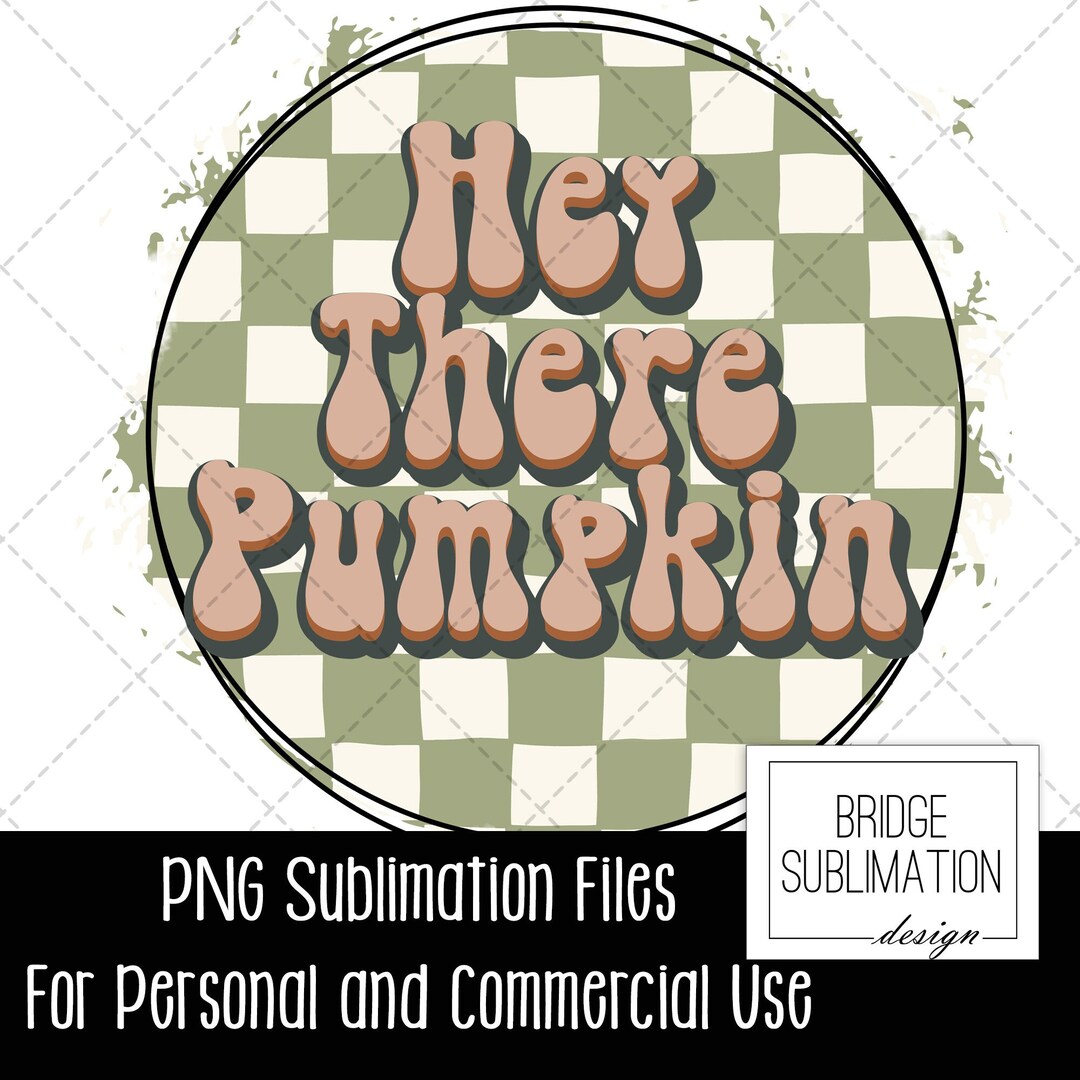 Retro Hey There Pumpkin PNG, Fall Sublimation Design Download, Retro ...