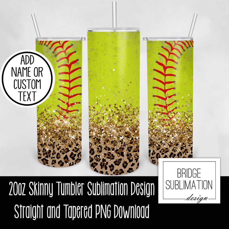 May include: A sublimation design for a 20 ounce skinny tumbler featuring a softball with red stitching, gold glitter, and a leopard print pattern. The design is available for both straight and tapered tumblers.  Add name or custom text.