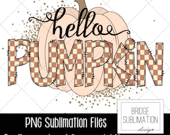 Hello Pumpkin PNG, Fall Sublimation Design Download, Fall PNG, Fall Pumpkin Sublimation Design, Autumn Sublimation, Autumn Fall PNG Design