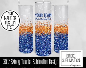 Blue Orange Team 30oz Skinny Tumbler Sublimation Design Template, Orange Blue Glitter, Add Name, Digital PNG Instant Download Commercial Use