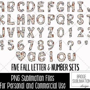 May include: A set of uppercase and lowercase letters and numbers in a fall-themed patchwork design. The letters and numbers are outlined in brown and have a stitched appearance. The background is white. The text "FIVE FALL LETTER & NUMBER SETS" is at the bottom of the image. The text "PNG Sublimation Files" is below the text "FIVE FALL LETTER & NUMBER SETS". The text "For Personal and Commercial Use" is below the text "PNG Sublimation Files". The text "BRIDGE SUBLIMATION design- " is in the bottom right corner of the image.