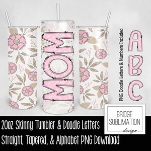 Pink Flower Tumbler with Matching Doodle Alphabet PNG, Pink Flower 20oz Skinny Tumbler Wrap PNG, Girl Font, Mothers Tumbler Sublimation