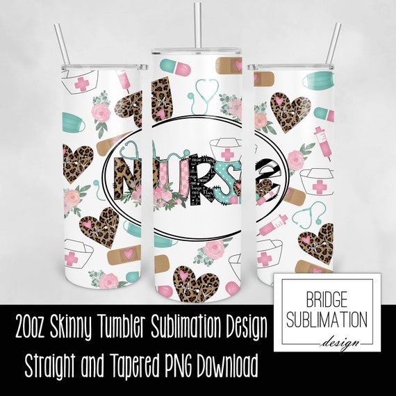 Nurse Tumbler PNG, 20oz Skinny Tumbler Sublimation Design Template, Leopard, Cheetah, Nurse Tumbler Wrap, Nurse Life, Download, Commercial